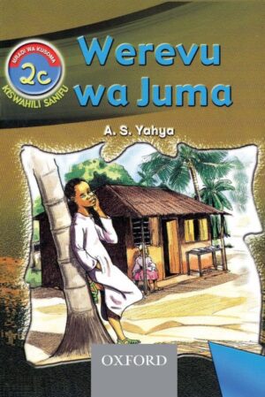 Swahili Readers: 2c - Werevu wa Juma
