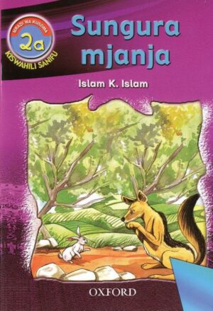 Swahili Readers: 2a - Sungura Mjanja