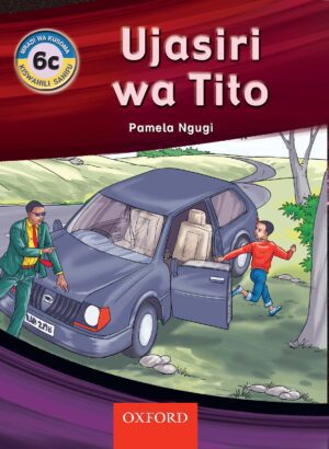 Swahili Readers: 6c - Ujasiri Wa Tito