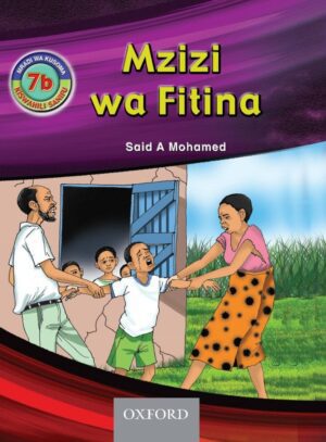 Swahili Readers: 7b - Mzizi wa Fitina