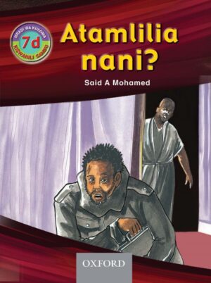 Swahili Readers: 7d - Atamlilia nani?