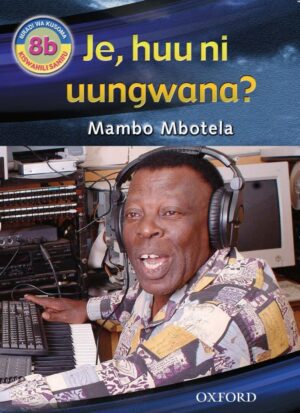 Swahili Readers: 8b - Je huu ni uungwana?