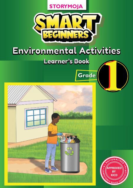 Storymoja Grade 1 Environmental – Smart Beginners Environmental Activities LB GRADE 1