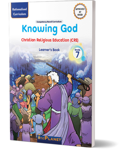 Knowing God: CRE Learner’s Book Grade 7