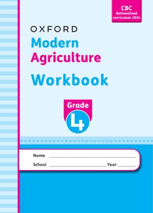 Oxford Grade 4 Agriculture Workbook – Modern Agriculture Workbook G 4