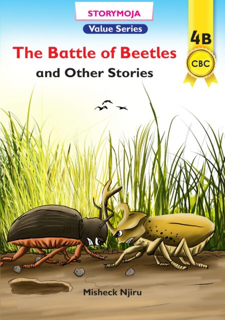 Storymoja Grade 4 Story Book – The Battle of the Beetles