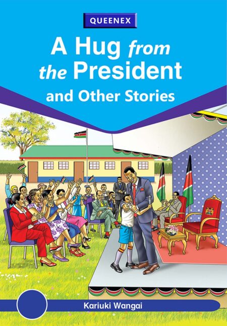 A Hug from the President and Other Stories