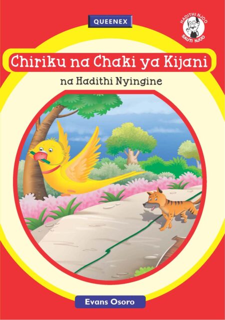 Queenex Grade 1 Story Book– Chiriku na chaki ya Kijani na Hadithi Nyingine