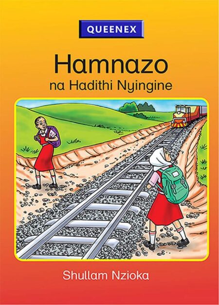 Queenex Grade 6 Story Book– Hamnazo na Hadithi Nyingine