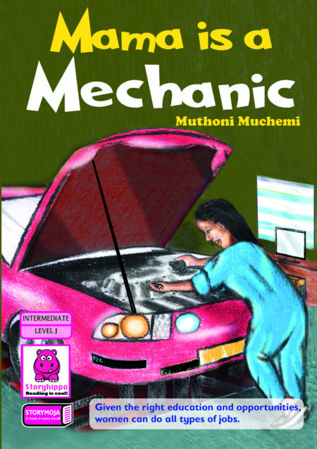 Storymoja Grade 4 Story Book – Mama is a Mechanic
