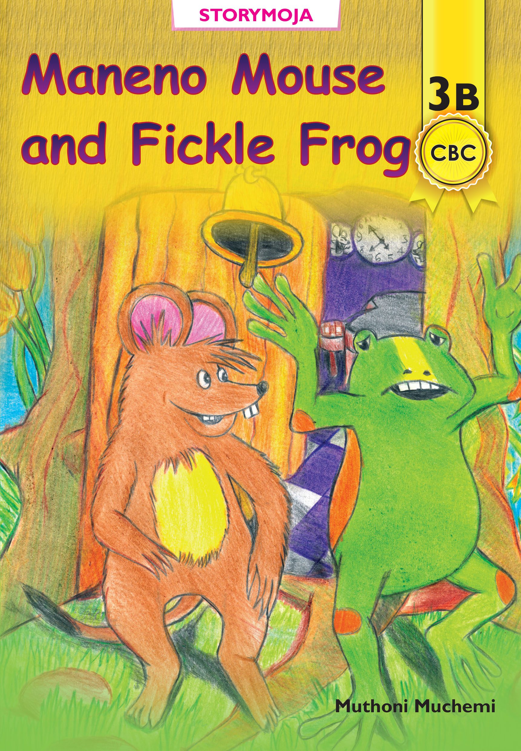 Storymoja Grade 3 Story Book – Maneno Mouse and Fickle Frog