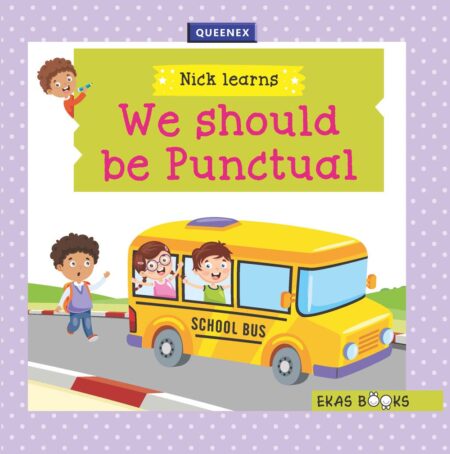 Nick Learns ‐ We should be punctual