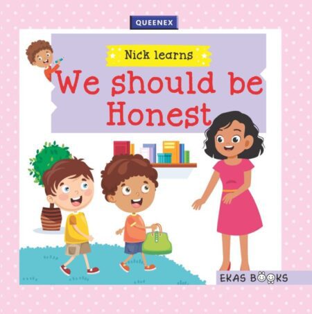 Nick Learns ‐ We should be honest